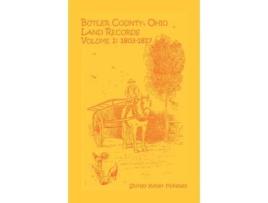 Livro Butler County, Ohio, Land Records, Volume 1: 1803-1816 Shirley Keller Mikesell (Inglês)