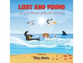 Livro Lost and Found Mia and Murrays beach ball adventure de Ellys Watts (Inglês)