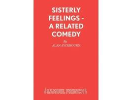 Livro Sisterly Feelings - A Related Comedy Alan Ayckbourn (Inglês)