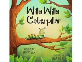 Livro Willa Willa Caterpillar Aunty Sam (Inglês)