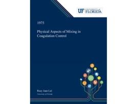 Livro Physical Aspects of Mixing in Coagulation Control Ruey Lai (Inglês)