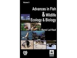 Livro Advances in Fish and Wildlife Ecology and Biology Vol. 5 de Bansi Lal Kaul (Hindi - Capa Dura)