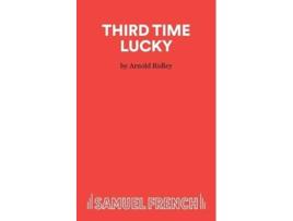 Livro Third Time Lucky de Arnold Ridley (Inglês)