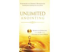 Livro Unlimited Anointing: Secrets to Operating in the Fullness of God's Power Dennis Goldsworthy-Davis (Inglês)