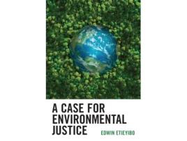 Livro A Case for Environmental Justice Edwin Etieyibo (Inglês)