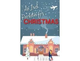 Livro An Irish Rockstar For Christmas de J Saman (Inglês)
