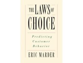 Livro The Laws of Choice: Predicting Customer Behavior Eric Marder (Inglês)