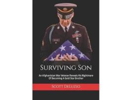 Livro Surviving Son: An Afghanistan War Veteran Reveals His Nightmare Of Becoming A Gold Star Brother Scott DeLuzio (Inglês)