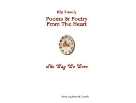 Livro My Family-Poems & Poetry From The Heart-The Way We Were Anna Huffman (Inglês)