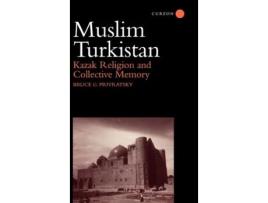 Livro Muslim Turkistan: Kazak Religion and Collective Memory Bruce Privratsky (Inglês)