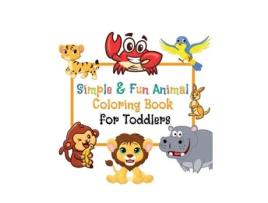 Livro Simple amp Fun Animals Coloring Book for Toddlers de Kolor House (Inglês)