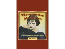 Livro Menopause Madness: An Empathetic Little Book Pat Ross (Inglês)
