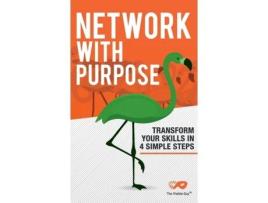 Livro Network With Purpose: Transform Your Skills In Four Simple Steps Gordon Jenkins (Inglês)