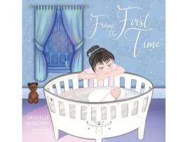 Livro From The First Time Gilly-Elle McKeown (Inglês)