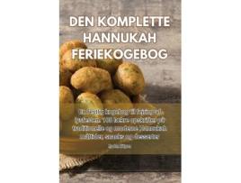 Livro DEN KOMPLETTE HANNUKAH FERIEKOGEBOG de Morten Löfgren (Inglês)