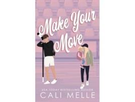 Livro Make Your Move de Cali Melle (Inglês)