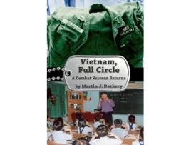 Livro Vietnam, Full Circle: A Combat Veteran Returns Martin J. Dockery (Inglês)