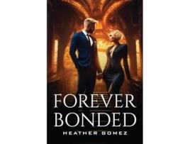 Livro Forever bonded de Heather Gomez (Inglês)