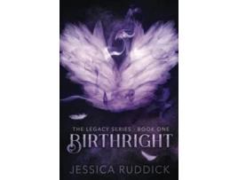 Livro Birthright The Legacy Series Book One de Jessica Ruddick (Inglês)