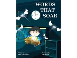 Livro Words That Soar John Alexander (Inglês)