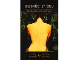 Livro Essential Shiatsu Stephen Karcher (Inglês)