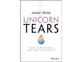 Livro Unicorn Tears: Why Startups Fail and How To Avoid It Jamie Pride (Inglês)