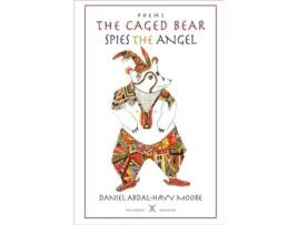Livro The Caged Bear Spies the Angel / Poems Daniel Abdal-Hayy Moore (Inglês)