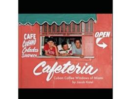 Livro Cuban Coffee Windows of Miami Jacob Katel (Inglês)