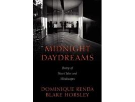 Livro Midnight Daydreams: Poetry of Heart Tales and Mindscapes Renda Dominique, Horsley Blake (Inglês)