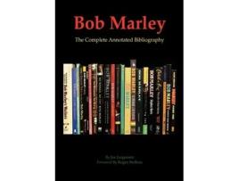 Livro Bob Marley: The Complete Annotated Bibliography Joe Jurgensen (Inglês)