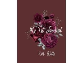Livro My 1st Journal de Kimberly Wells (Inglês)