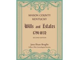 Livro Mason County, Kentucky Wills and Estates Jana Broglin (Inglês)