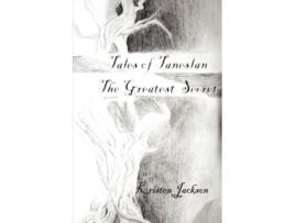 Livro Tales of Taneslan: The Greatest Secret Kristen Jackson (Inglês)