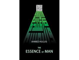 Livro The Essence of Man Ahmed Hulusi (Inglês)