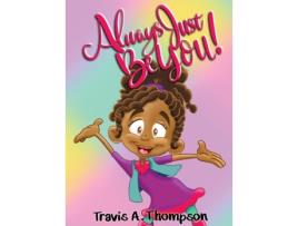 Livro Always Just Be You! Travis a Thompson (Inglês)