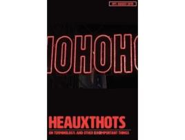 Livro heauxthots: On Terminology, and Other [Un]Important Things Suprihmbé (Inglês)