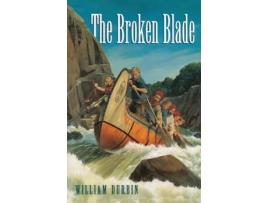 Livro The Broken Blade William Durbin (Inglês)