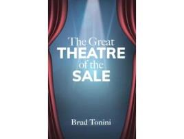 Livro The Great Theatre of the Sale Brad Tonini (Inglês)