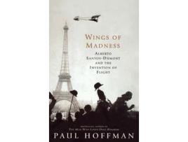 Livro Wings of Madness: Alberto Santos-Dumont and the Invention of Flight Paul Hoffman (Inglês)