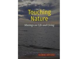 Livro Touching Nature: Musings on Life and Living Kamal Advani (Inglês)