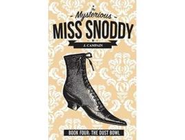 Livro The Mysterious Miss Snoddy: The Dust Bowl Jim Campain (Inglês)