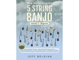 Livro New Techniques for 5 String Banjo: Volume 1 Beginner Jeff Belding (Inglês)
