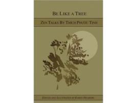 Livro Be Like A Tree: Zen Talks by Thich Phuoc Tinh Karen Hilsberg (Inglês)