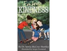 Livro Embrace Kindness de Sylvia McCree-Huntley (Inglês)