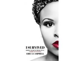 Livro I Survived: From Cancer to the Runway Erica Campbell (Inglês)