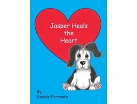 Livro Jasper Heals the Heart Denise Ferranto (Inglês)