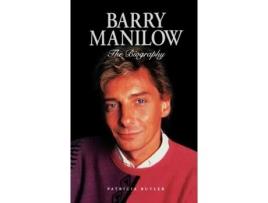 Livro Barry Manilow: The Biography Patricia Butler (Inglês)