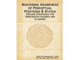 Livro Mastering Awareness of Perceptual Positions & States Tobias Schreiber, Wilton Hellams (Inglês)