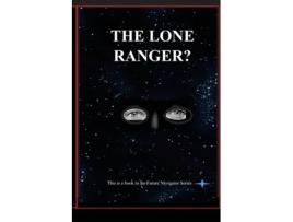 Livro The Lone Ranger? de DM Yourtee (Inglês)