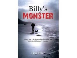 Livro Billy's Monster: A Love and Life Surrendered Amidst War with the Alzheimer's Monster Lisa Filler (Inglês)